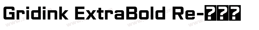 Gridink ExtraBold Re字体转换